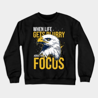 Adler - When Life Gets Burry .. Saying Crewneck Sweatshirt